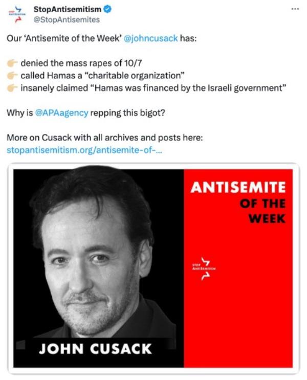 The X account StopAntisemitism says Cusack denied the mass rapes of 10/7, called Hamas a “charitable organization,” and insanely claimed “Hamas was financed by the Israeli government.”