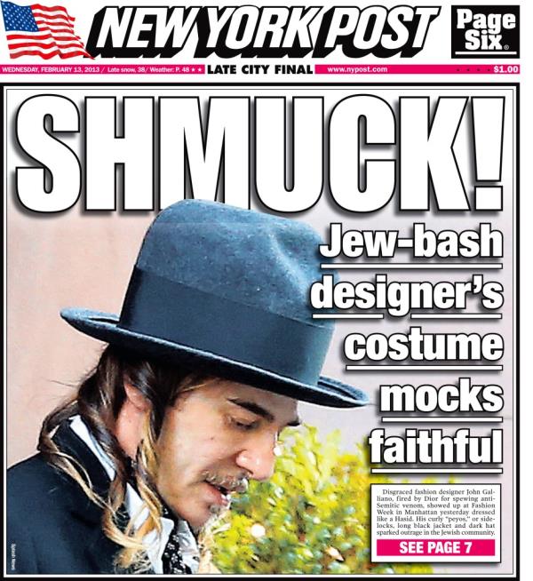 Cover of the New York Post from 2013 with John Galliano appearing to look like a Hasidic Jewish person. 